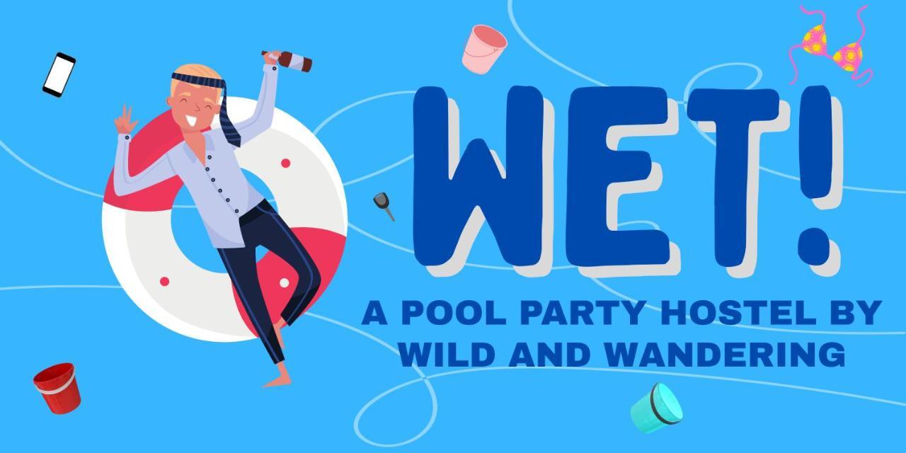 Wet! A Pool Party Hostel By Wild & Wandering 핫 린 외부 사진